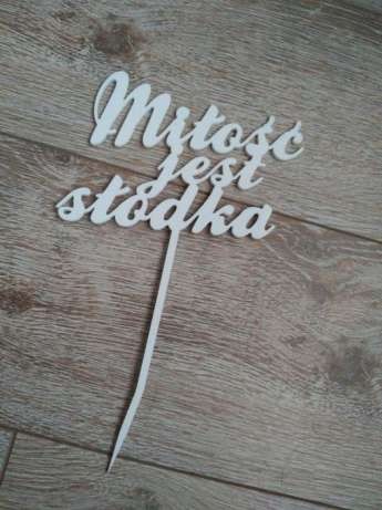 Topper na Tort "miłość jest słodka" na piku